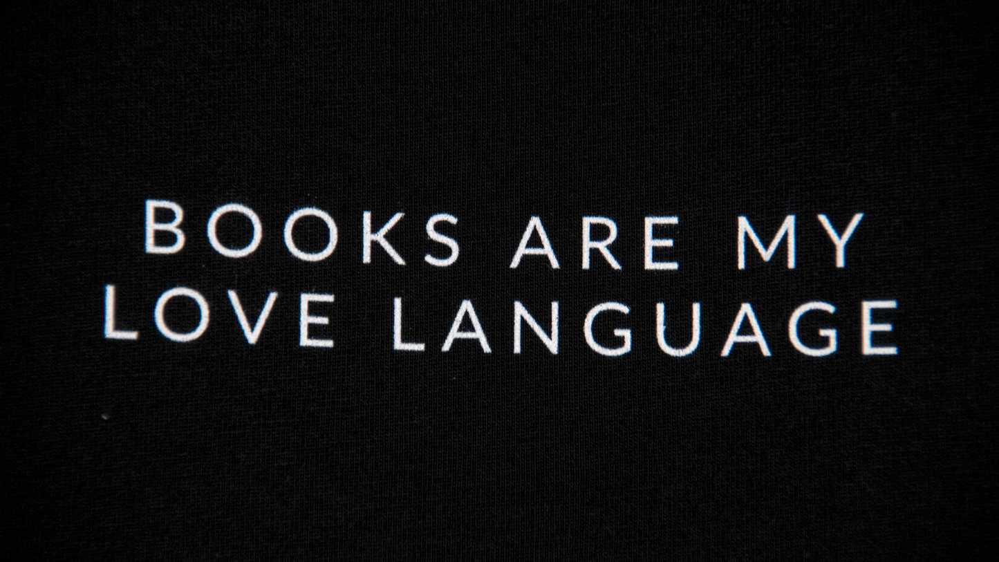 BOOKS ARE MY LOVE LANGUAGE Unisex T-Shirt